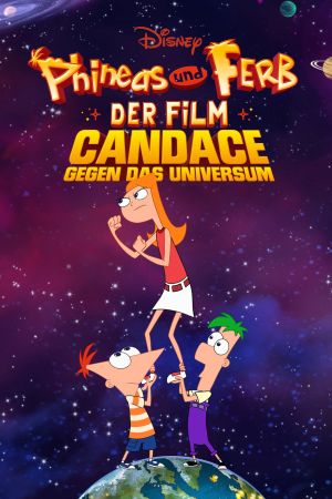 Phineas und Ferb – Der Film: Candace gegen das Universum kinox