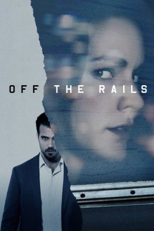 Off the Rails - Entgleist kinox