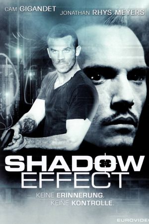 Shadow Effect - Keine Erinnerung. Keine Kontrolle. kinox