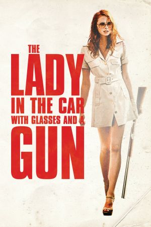 The Lady In The Car With Glasses And A Gun kinox