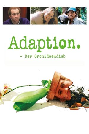 Adaption – Der Orchideen-Dieb kinox