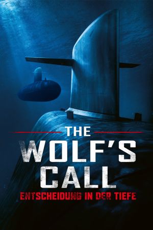 The Wolf's Call - Entscheidung in der Tiefe kinox