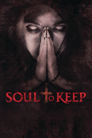 Soul To Keep - Dein letztes Gebet kinox
