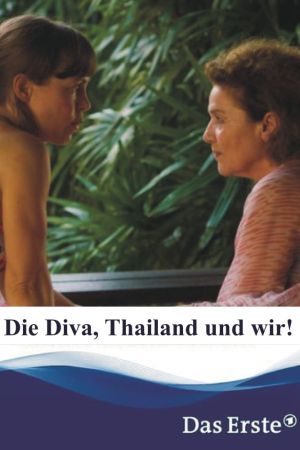 Die Diva, Thailand und wir! kinox