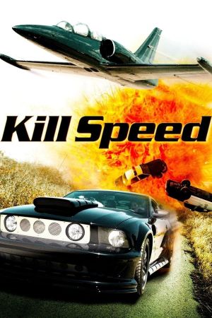 Kill Speed - Lebe schnell ... stirb jung! kinox