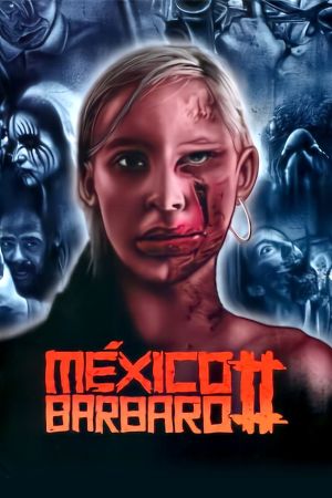 México Bárbaro II – In Blut geschrieben kinox