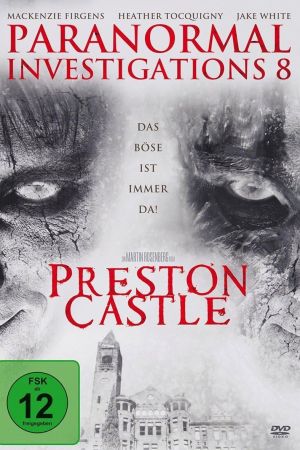 Paranormal Investigations 8 - Preston Castle kinox