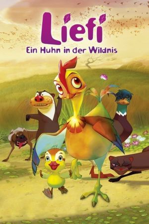 Liefi - Ein Huhn in der Wildnis kinox