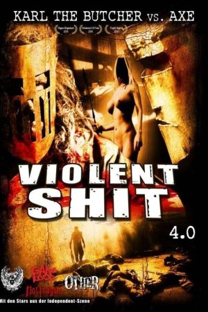 Violent Shit IV - Karl the Butcher vs Axe kinox