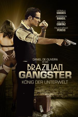 Brazilian Gangster - König der Unterwelt kinox
