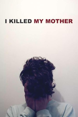 I Killed My Mother kinox