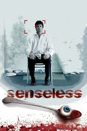 Senseless - Der Sinne beraubt kinox