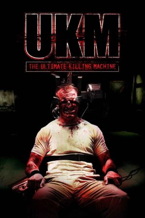 UKM: The Ultimate Killing Machine kinox
