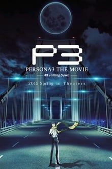 Persona 3 the Movie 3 Falling Down kinox