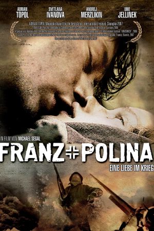 Franz + Polina - Eine Liebe im Krieg kinox