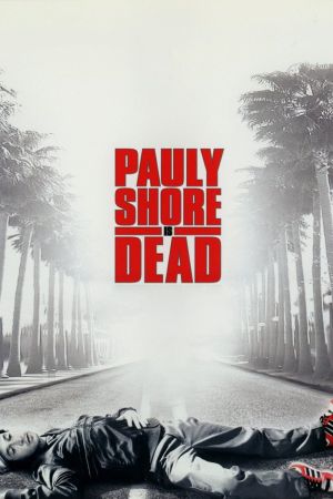 Pauly Shore Is Dead kinox
