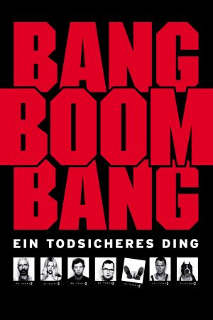 Bang Boom Bang - Ein todsicheres Ding kinox