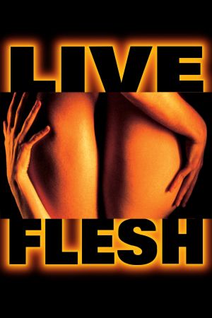 Live Flesh – Mit Haut und Haar kinox