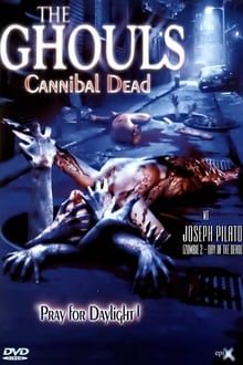 The Ghouls – Cannibal Dead kinox