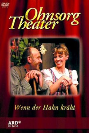 Ohnsorg Theater - Wenn der Hahn kräht kinox