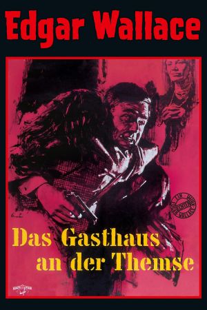 Edgar Wallace: Das Gasthaus an der Themse kinox