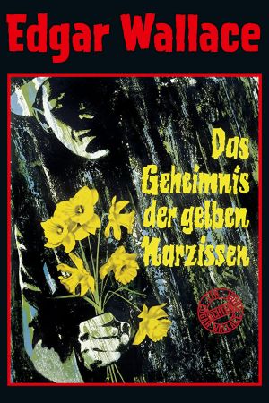 Edgar Wallace - Das Geheimnis der gelben Narzissen kinox