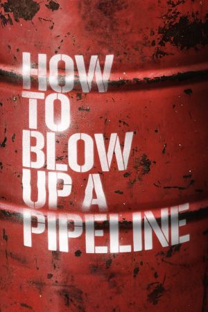 How to Blow Up a Pipeline kinox