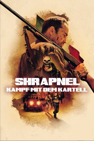 Shrapnel - Kampf mit dem Kartell kinox