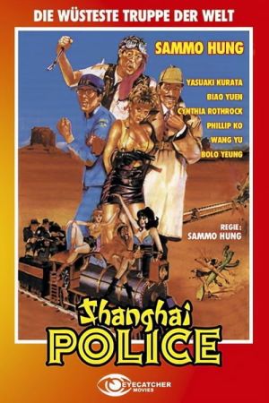 Shanghai Police - Die wüsteste Truppe der Welt kinox