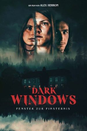 Dark Windows - Fenster zur Finsternis kinox