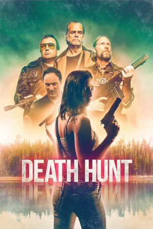 Death Hunt - Wenn die Gejagte zur Jägerin wird! kinox
